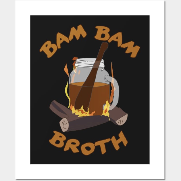 Bam Bam Broth Wall Art by Zidnareo